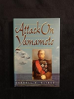 Imagen del vendedor de ATTACK ON YAMAMOTO: 50TH ANNIVERSARY EDITION a la venta por JB's Book Vault