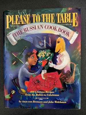 Bild des Verkufers fr Please to the Table: The Russian Cookbook zum Verkauf von The Groaning Board
