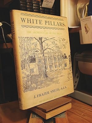 Seller image for WHITE PILLARS: Early Life and Architecture of the Lower Mississippi Valley Country for sale by Henniker Book Farm and Gifts