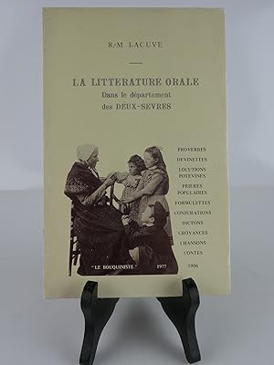 Image du vendeur pour La Littrature orale dans les Deux-Svres. Proverbes - Devinettes - Locutions Poitevines - Prires Populaires - Formulettes - Conjurations - Dictons - Croyances - Chansons - Contes. mis en vente par Librairie Christian Chaboud