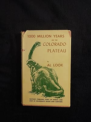 Image du vendeur pour 1000 MILLION YEARS ON THE COLORADO PLATEAU mis en vente par JB's Book Vault