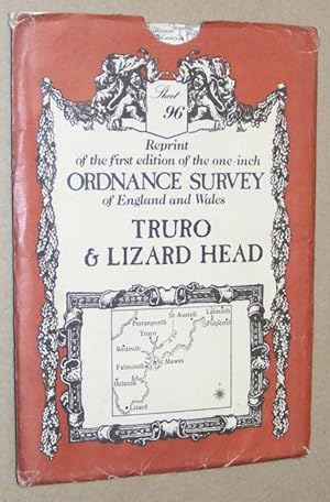 Imagen del vendedor de Truro and Lizard Head: Sheet 96, reprint of the first edition of the one-inch Ordnance Survey of England and Wales a la venta por Nigel Smith Books