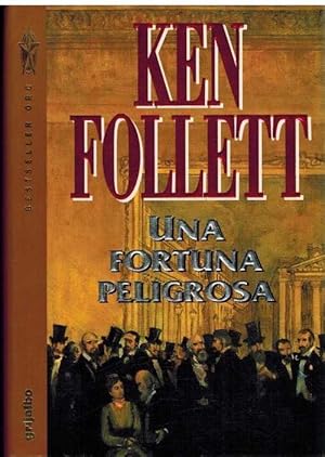 Seller image for UNA FORTUNA PELIGROSA for sale by ALZOFORA LIBROS