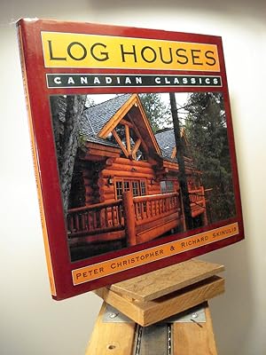 Imagen del vendedor de Log Houses: Canadian Classics a la venta por Henniker Book Farm and Gifts