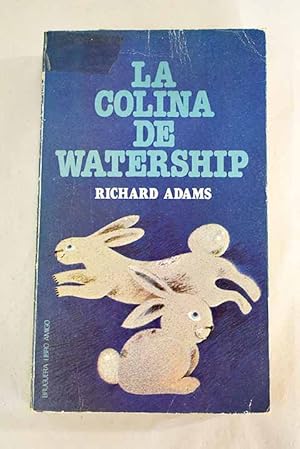 Imagen del vendedor de La colina de Watership a la venta por Alcan Libros