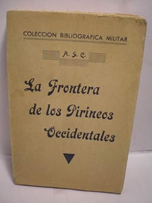 La Frontera de los Pirineos Occidentales. Tomos XCIII y XCIV Mayo y Junio 1936