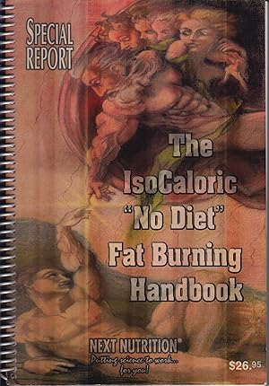 Immagine del venditore per The IsoCaloric "No Diet" Fat Burning Handbook venduto da Robinson Street Books, IOBA