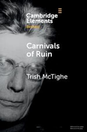 Image du vendeur pour Carnivals of Ruin : Beckett, Ireland, and the Festival Form mis en vente par AHA-BUCH GmbH
