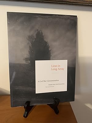 Imagen del vendedor de Lines in Long Array: A Civil War Commemoration: Poems and Photographs, Past and Present a la venta por Hopkins Books