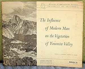 Imagen del vendedor de The Influence of Modern Man on the Vegetation of Yosemite Valley Manuel 36 a la venta por Argyl Houser, Bookseller