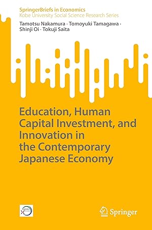 Bild des Verkufers fr Education, Human Capital Investment, and Innovation in the Contemporary Japanese Economy zum Verkauf von moluna