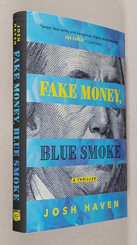 Fake Money, Blue Smoke; A Thriller