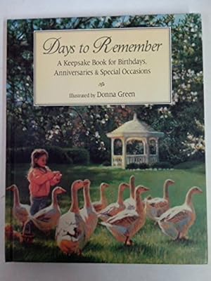 Image du vendeur pour Days to Remember: A Keepsake Book for Birthdays, Anniversaries & Special Occasions mis en vente par Reliant Bookstore