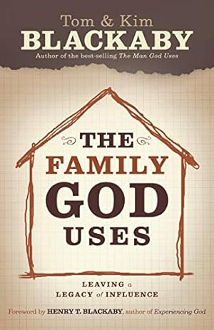 Imagen del vendedor de The Family God Uses: Leaving a Legacy of Influence a la venta por Reliant Bookstore