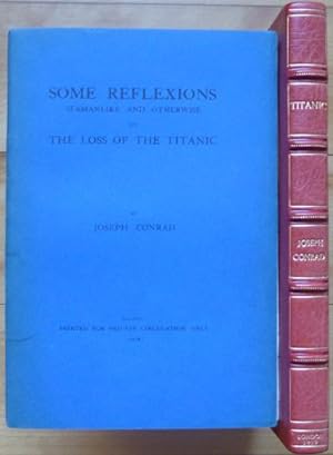 SOME REFLEXIONS Seamanlike and Otherwise ON THE LOSS OF THE TITANIC