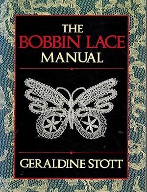 Seller image for THE BOBBIN LACE MANUAL for sale by Z-A LLC