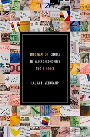 Immagine del venditore per Information Choice in Macroeconomics and Finance by Veldkamp, Laura L. [Hardcover ] venduto da booksXpress