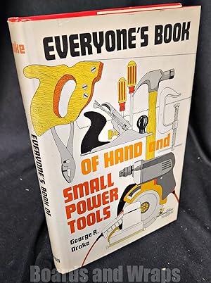 Everyone's Book of Hand and Small Power Tools