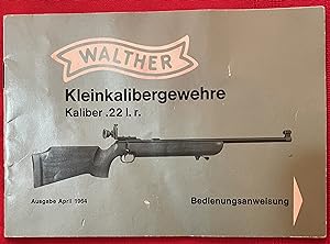 WALTHER KLEINKALIBERGEWEHRE KALIBER .22 L.R. (KKM-MATCH) RIFLE OPERATION MANUAL