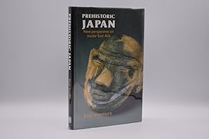 Prehistoric Japan: New Perspectives on Insular East Asia