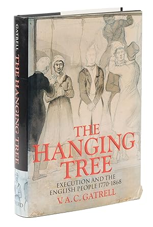 Immagine del venditore per The Hanging Tree, Execution and the English People 1770-1868 venduto da The Lawbook Exchange, Ltd., ABAA  ILAB