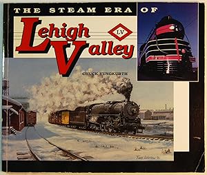 The Steam Era of Lehigh Valley