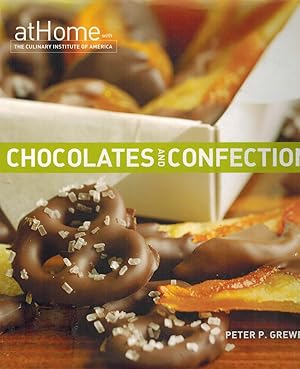 Seller image for CHOCOLATES AND CONFECTIONS AT HOME WITH THE CULINARY INSTITUTE OF AMERICA for sale by Z-A LLC