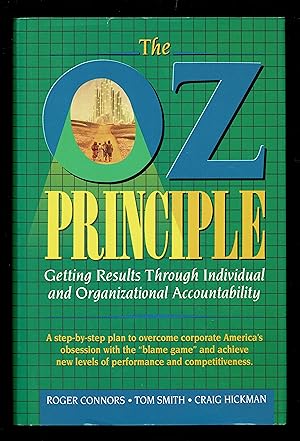 The Oz Principle: Getting Results Through Individual and Organizational Accountability