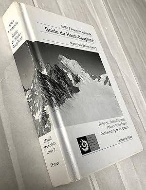 Bild des Verkufers fr Guide du Haut-Dauphin : Massif des Ecrins Tome 2 Partie Est zum Verkauf von Librairie Thot