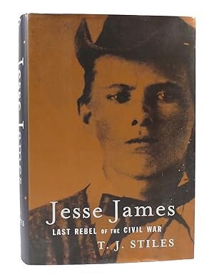 Immagine del venditore per JESSE JAMES: LAST REBEL OF THE CIVIL WAR venduto da Rare Book Cellar