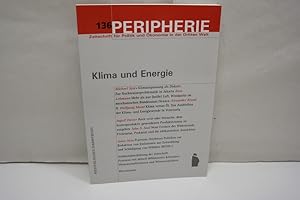 Imagen del vendedor de PERIPHERIE (Band 136): Klima und Energie (= Peripherie / Zeitschrift fr Politik und konomie in der Dritten Welt) a la venta por Antiquariat Wilder - Preise inkl. MwSt.