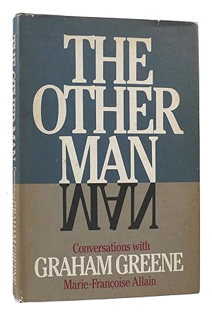 Image du vendeur pour THE OTHER MAN Conversations with Graham Greene mis en vente par Rare Book Cellar