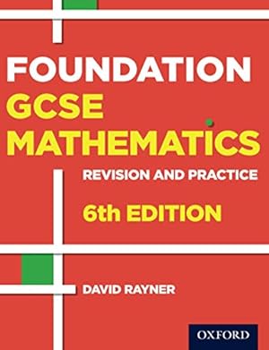 Seller image for Revision and Practice: GCSE Maths: Foundation Student Book by Rayner, David [Paperback ] for sale by booksXpress