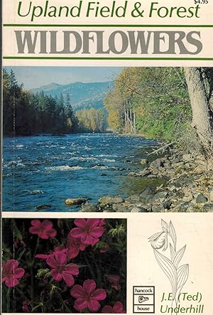 Seller image for UPLAND FIELD AND FOREST WILDFLOWERS for sale by Z-A LLC