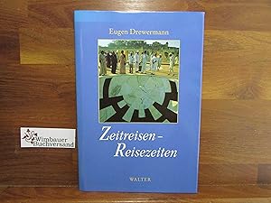 Bild des Verkufers fr Zeitreisen - Reisezeiten. zum Verkauf von Antiquariat im Kaiserviertel | Wimbauer Buchversand