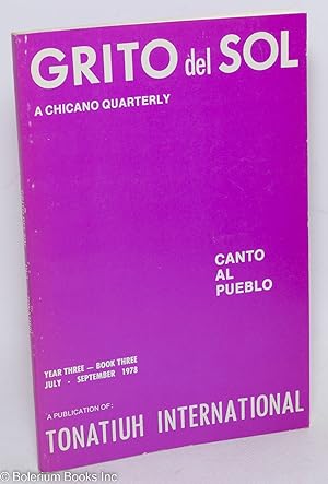 Seller image for Grito del sol: A Chicano Quarterly; Year Three - Book Three, July-December 1978: Canto al Pueblo for sale by Bolerium Books Inc.