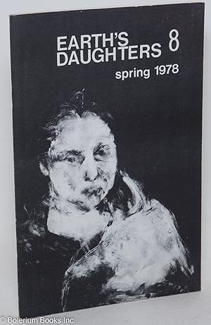 Seller image for Earth's Daughters #8: a feminist arts periodical Spring/Summer, 1978 for sale by Bolerium Books Inc.