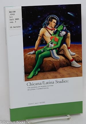 Imagen del vendedor de Chicana / Latina Studies: The Journal of Mujeres Activas en Letras y Cambio Social. Vol. 5, Issue 1, Fall 2005 a la venta por Bolerium Books Inc.