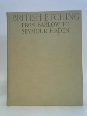 Imagen del vendedor de A Book of British Etching from Barlow to Seymour Hayden a la venta por World of Rare Books