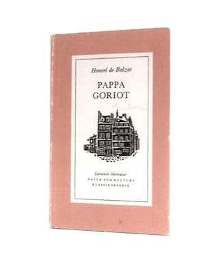 Seller image for Pappa Goriot for sale by World of Rare Books