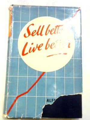 Seller image for Sell Better - Live Better for sale by World of Rare Books