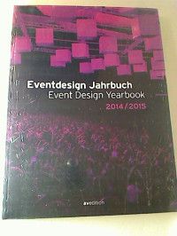 Bild des Verkufers fr Eventdesign Jahrbuch / Event Design Yearbook 2014 / 2015. zum Verkauf von BuchKunst-Usedom / Kunsthalle