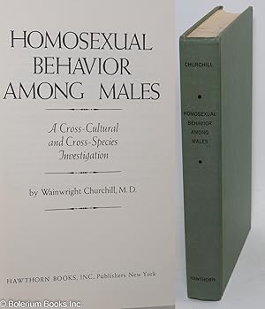 Seller image for Homosexual Behavior Among Males: a cross-cultural and cross-species investigation for sale by Bolerium Books Inc.