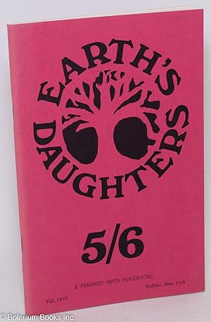 Imagen del vendedor de Earth's Daughters #5/6: a feminist arts periodical Fall, 1975 a la venta por Bolerium Books Inc.