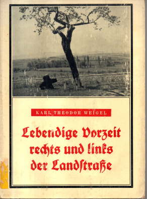 Imagen del vendedor de Lebendige Vorzeit rechts und links der Landstrae. a la venta por Leonardu