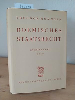 Römisches Staatsrecht. [Von Theodor Mommsen]. Band 2, Teil 1. (= Handbuch der römischen Altertüme...