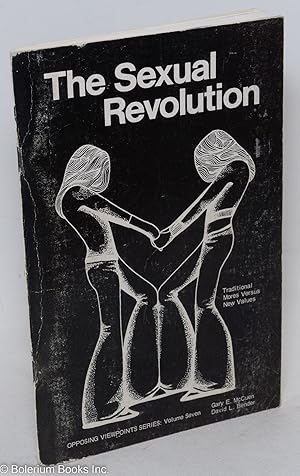 Imagen del vendedor de The Sexual Revolution: traditional mores versus new values a la venta por Bolerium Books Inc.