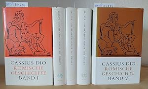 Seller image for Rmische Geschichte. [Von Cassius Dio]. bersetzt von Otto Veh. Eingeleitet von Gerhard Wirth. Band 1 bis 5. - Band 1: Fragmente der Bcher 1-35. - Band 2: Bcher 36-43. - Band 3: Bcher 44-50. Band 4: Bcher 51-60. - Band 5: Epitome der Bcher 61-80. for sale by Antiquariat Kretzer