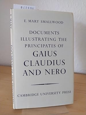 Bild des Verkufers fr Documents illustrating the principates of Gaius Claudius and Nero. [Collected by E. Mary Smallwood]. zum Verkauf von Antiquariat Kretzer