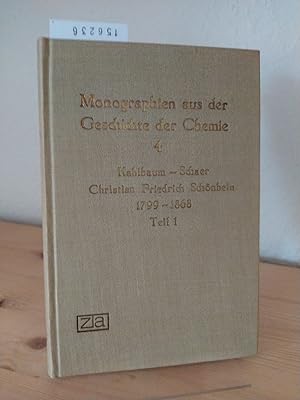 Christian Friedrich Schönbein, 1799-1868. Ein Blatt zur Geschichte des 19. Jahrhunderts. [Von Geo...